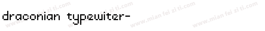 draconian typewiter字体转换